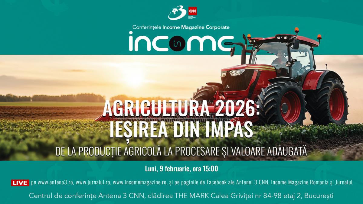 AGRICULTURA 2026: Ieșirea din impas&nbsp;este o conferință dedicată deciziilor strategice