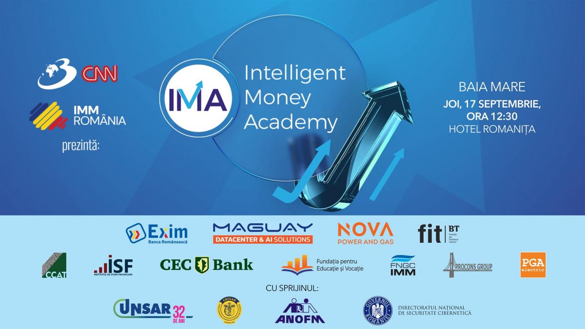 intelligent money academy ajunge la baia mare editia a patra dedicata antreprenorilor are loc pe 17 septembrie