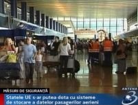 Statele UE ar putea stoca datele pasagerilor aerieni