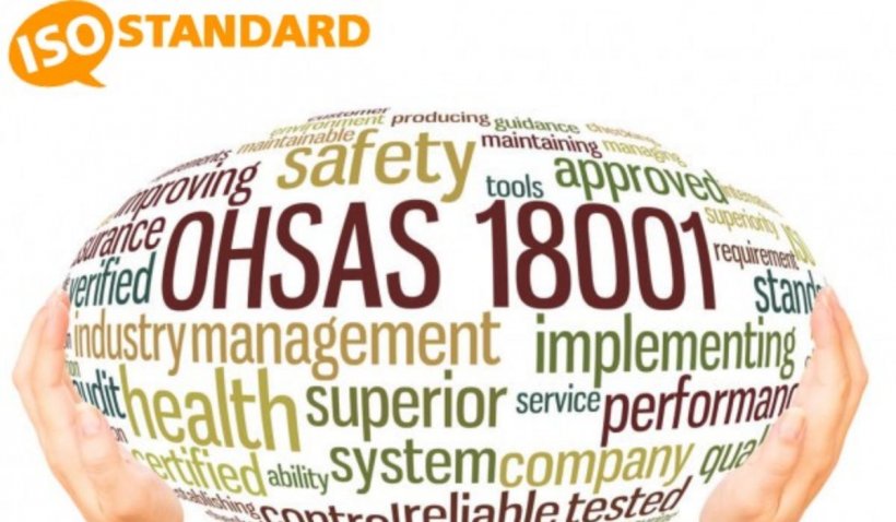 Ce este o certificare OHSAS 18001 în managementul siguranței muncii?