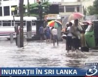 Sri Lanka. Inundaţiile au făcut ravagii 