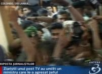 Sri Lanka. Jurnaliştii unui post TV au umilit un ministru care le-a agresat şeful 