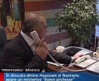 "Domn' profesor" menţionat de Hayssam în discuţia cu Nastasiu ar putea fi preşedintele Băsescu