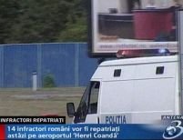 14 infractori români din UE au fost repatriaţi 