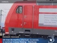 Premieră mondială: un tren de marfă a efectuat o cursă pe ruta Beijing - Hamburg