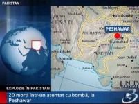 Pakistan. O nouă explozie a ucis 20 de oameni