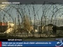 Kosovo. Sârbii care au ocupat două clădiri administrate de ONU refuză să plece