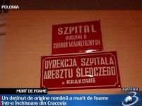 Un român a murit de foame într-un penitenciar din Cracovia