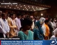 Nepal. Parlamentul a înlăturat monarhia şi a proclamat republica
