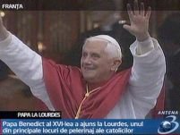 Papa Benedict al XVI-lea a ajuns la Lourdes, cel mai cunoscut loc de pelerinaj catolic din lume
