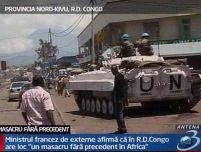 Ministrul francez de Externe: Masacru fără precedent în Congo