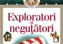 Exploratori şi Neguţători: al cincilea volum al Enciclopediei Financiarului ? Descoperă Lumea