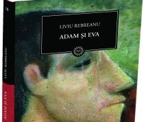 Biblioteca pentru Toţi: Adam şi Eva, de Liviu Rebreanu