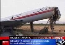 Un avion cu 160 de persoane la bord a aterizat de urgenţă în Iran. 17 persoane au murit
