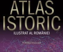 Atlasul istoric ilustrat al României, numai cu Financiarul