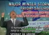 În pragul nebuniei: Prezentator meteo exasperat de ninsori (VIDEO)