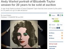 Un portret al actriţei Elisabeth Taylor, realizat de Andy Warhol, va fi scos la licitaţie