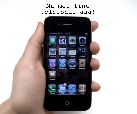 Soluţia lui Steve Jobs la problemele cu semnalul ale iPhone 4: Nu mai ţine telefonul în acel fel! 
