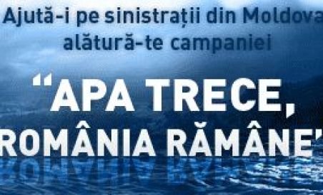 "Apa trece, România rămâne" - Donaţi acum prin SMS sau apel telefonic pentru ajutorarea sinistraţilor