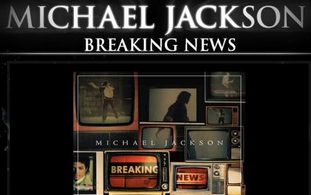 Breaking News, noua melodie a lui Michael Jackson. Este piesa interpretată de altcineva?