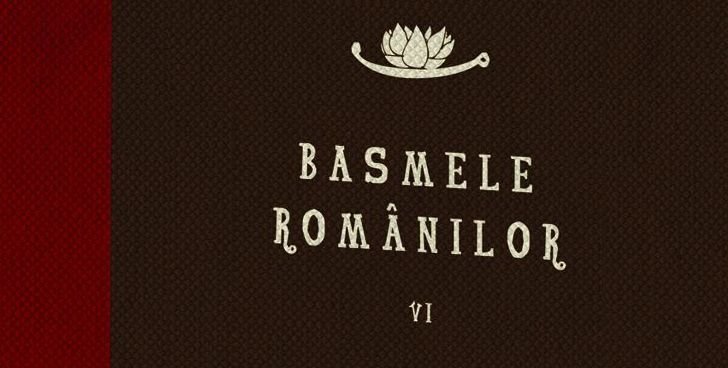 Basmele românilor, volumul VI, de la Jurnalul National