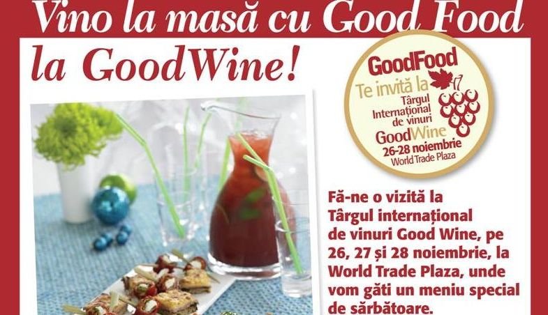Good Food te invită la Good Wine! World Trade Plaza, 26-28 noiembrie 2010