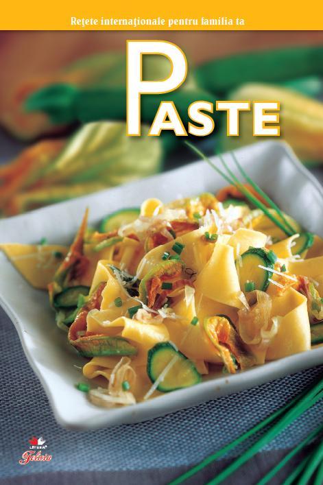 Secrete de Bucătărie: Paste (volumul 6), oferit de Revista Felicia 83090