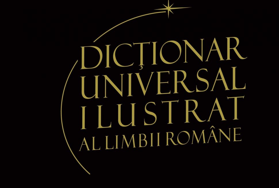 Dicţionar universal ilustrat al limbii române, volumul XI, de la Jurnalul Naţional