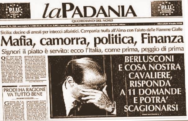 &quot;Relaţia&quot; care a şocat Europa. Silvio Berlusconi, legat pe viaţă de Cosa Nostra