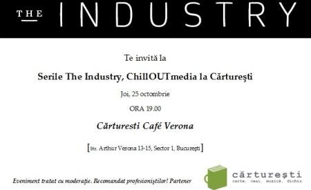 Serile The Industry, Chilloutmedia, la Cărtureşti