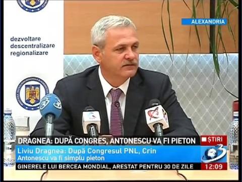 Liviu Dragnea: Antonescu will be pedestrian after the PNL Congress