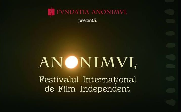 Festivalul Internațional de Film Independent ”Anonimul” se desfășoară în acest an, în mod excepțional, în București