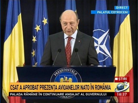 NATO aircrafts in Romania.  Băsescu: CSAT has approved the aircrafts presence on our territory 