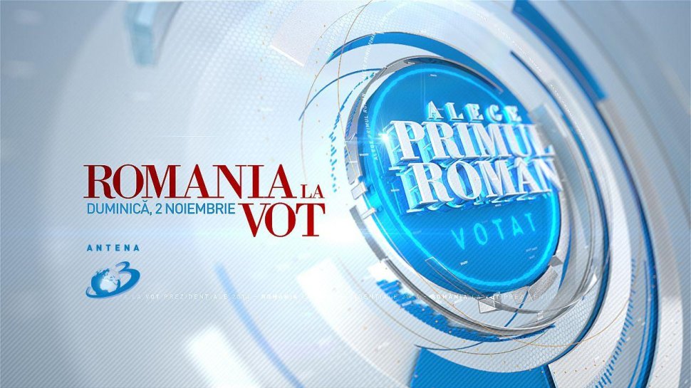 Află de la Antena 3 tot ce se întâmplă în ziua alegerilor prezidenţiale