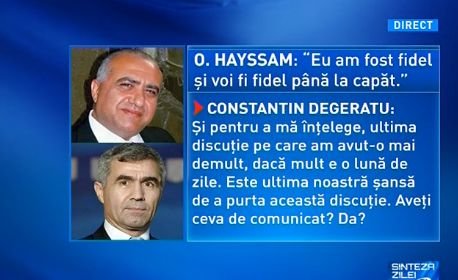 Sinteza zilei: Stenograma discuţiei dintre generalul Degeratu şi Hayssam. Legăturile Serviciilor cu Traian Băsescu
