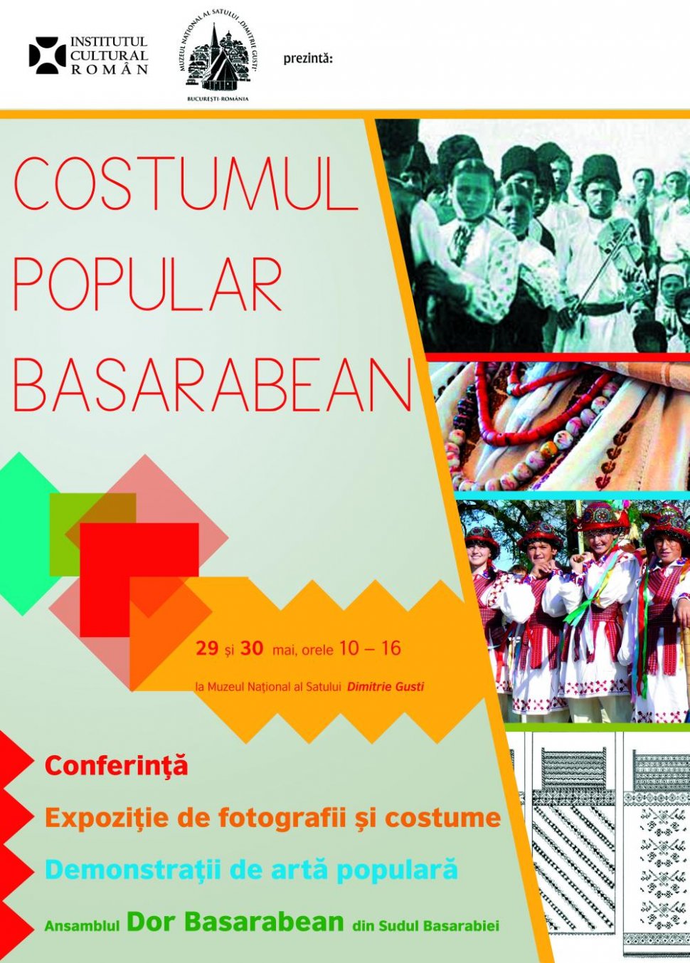 COSTUMUL POPULAR BASARABEAN - Conferinţă, expoziţie, meşteri populari şi un spectacol cu Ansamblul Dor Basarabean