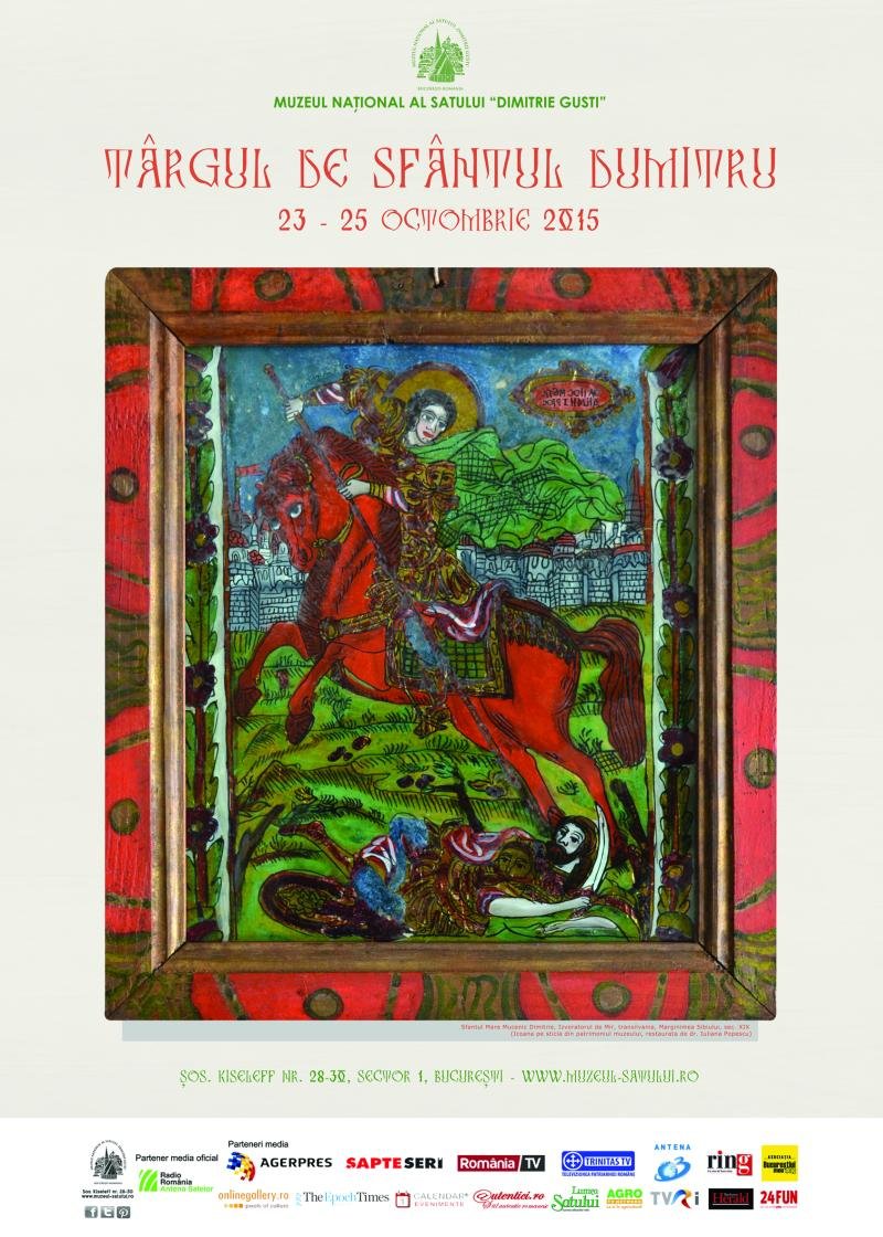Târgul de Sfântul Dumitru, la Muzeul Satului, între 23 – 25 octombrie 2015