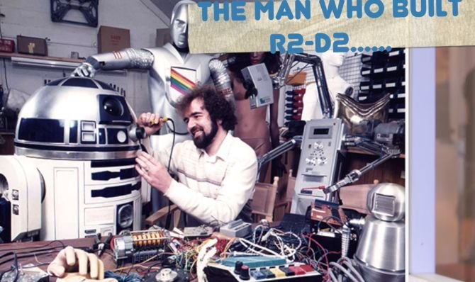 A murit Tony Dyson, părintele lui R2-D2, cel mai celebru robot din istorie