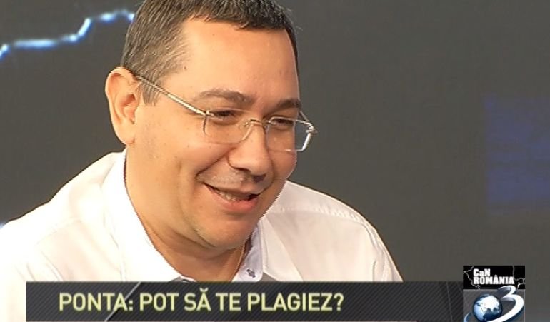 CaN România. Victor Ponta: &quot;Pot să te plagiez?&quot;