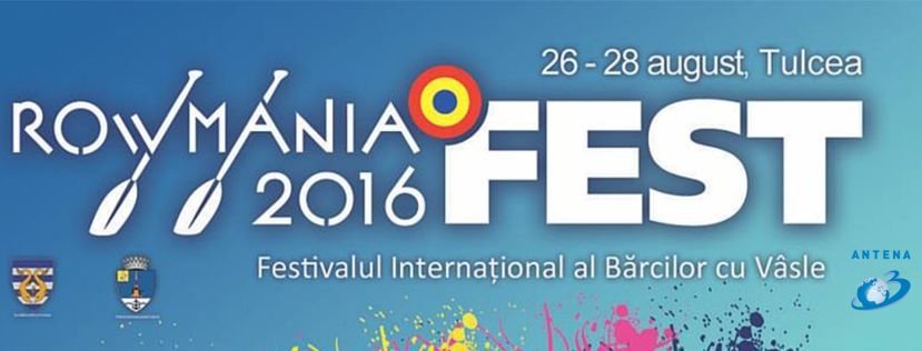 Rowmania Fest 2016 - Festivalul Internațional al Bărcilor cu Vâsle, între 26-28 august