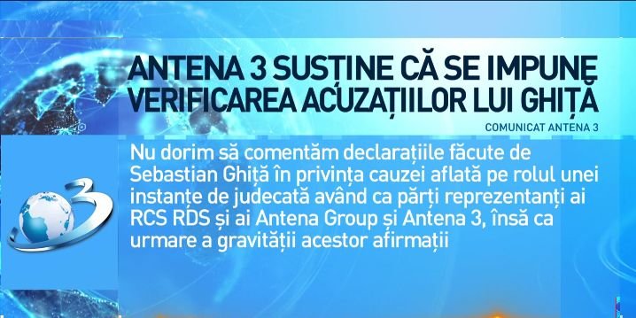 Antena 3 susține că se impune verificarea acuzațiilor lansate de Sebastian Ghiță