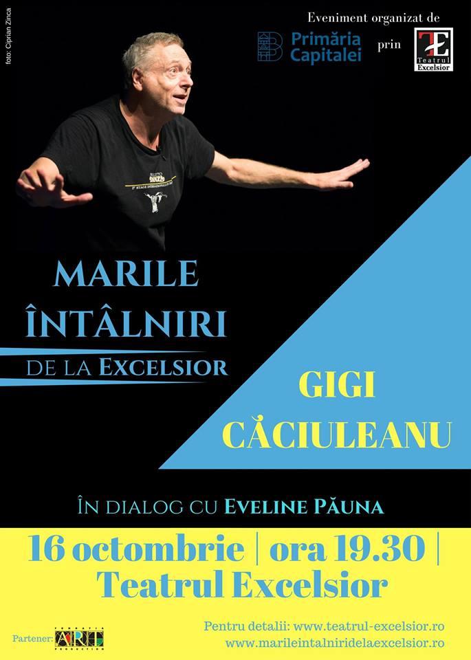 Gigi Căciuleanu, la prima mare întâlnire de la Teatrul Excelsior 485329