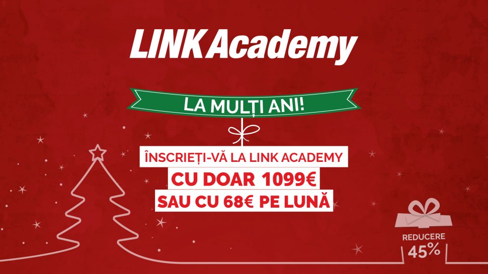  SCHIMBAȚI-VĂ VIAȚA ÎN ANUL 2019: Înscrieți-vă la LINK Academy cu doar 68€ pe lună (P)