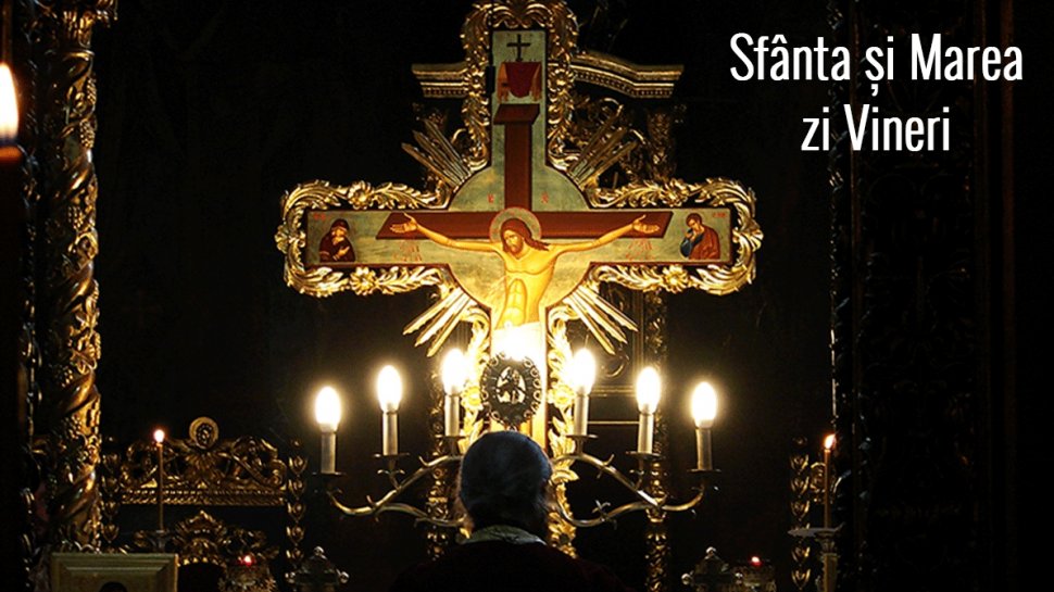 Calendar ortodox 17 aprilie. Vinerea Mare, ziua coborârii în Iad a Mântuitorului 