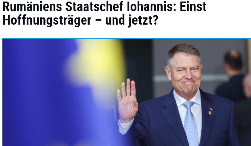 Klaus Iohannis, criticat în presa germană pentru promisiunile electorale ratate. Este evocat și momentul "Ghinion"