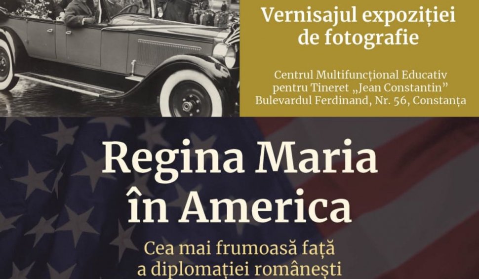 Regina Maria în America: cea mai frumoasă față a diplomației românești