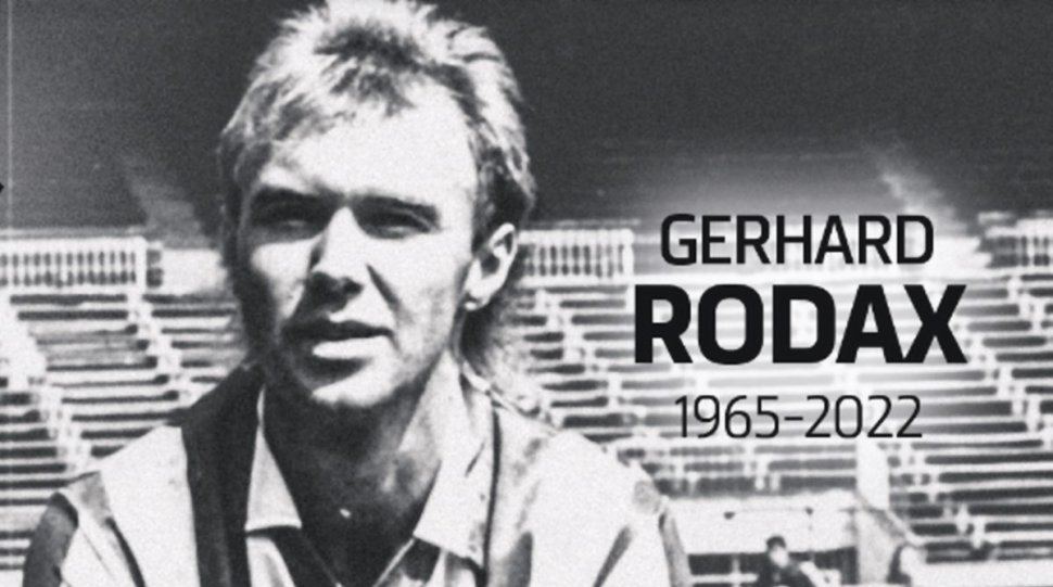 A murit fotbalistul Gerhard Rodax. Fostul internațional avea doar 57 de ani
