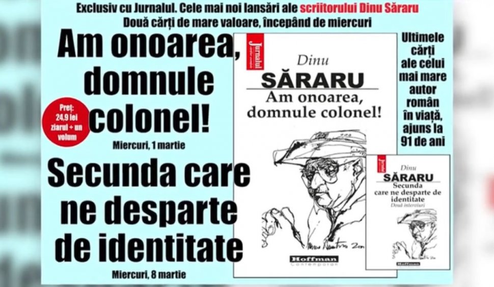 Scriitorul Dinu Săraru a publicat o carte-document, împreună cu Jurnalul, la vârsta de 91 de ani