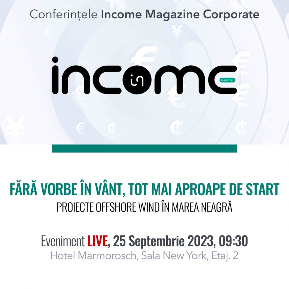 Conferința Income Magazine Corporate "Fără vorbe în vânt, tot mai aproape de start - Proiecte offshore wind în Marea Neagră"