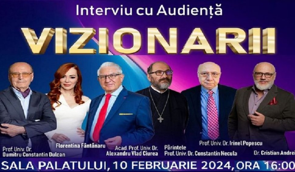 Conferinţa "Vizionarii" la Sala Palatului, pe 10 februarie 2024 | Interviu cu audiență de 17 ani!